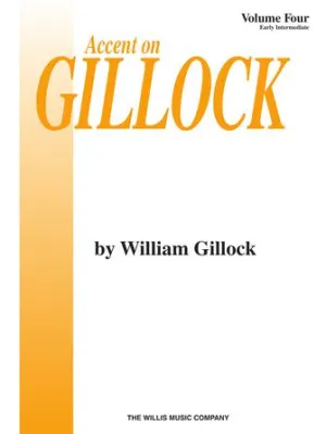 Accent on Gillock Volume 4 (Volume 4 Book)