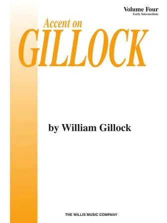 Accent on Gillock Volume 4 (Volume 4 Book)