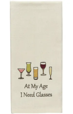 Dish Towel At My Age I Need Glasses