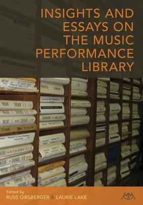 INSIGHTS AND ESSAYS ON THE MUSIC PERFORMANCE LIB