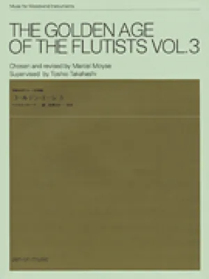 The Golden Age of the Flutists, Vol. 3 (flute and piano)